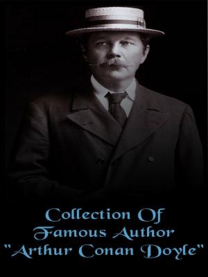 Book cover of Collection of Famous Author "Arthur Conan Doyle"