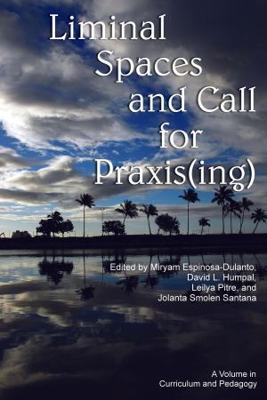 Cover of the book Liminal Spaces and Call for Praxis(ing) by Lisa Harrell