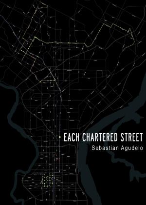 Cover of the book Each Chartered Street by Gabriel Gadfly