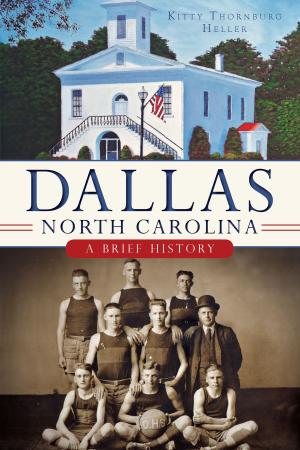 Cover of the book Dallas, North Carolina by Brian Noe, Shelby Docker