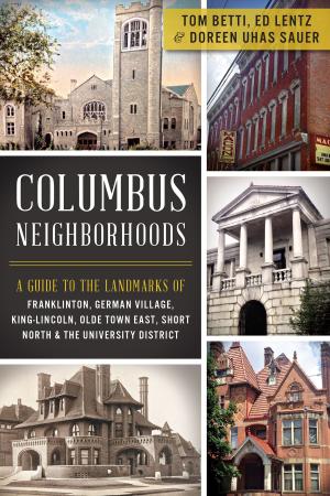 Cover of the book Columbus Neighborhoods by Deborah Burst