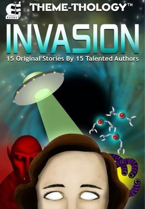 Book cover of Theme-Thology: Invasion