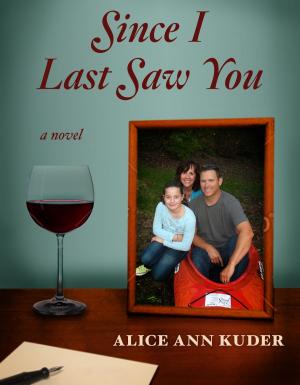 Cover of the book Since I Last Saw You by Brian D.  Peterson