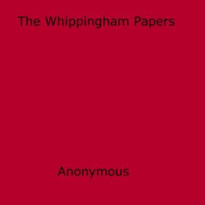 bigCover of the book The Whippingham Papers by 