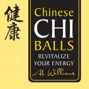 Cover of the book Chinese Chi Balls Book by Sarah Christensen Fu