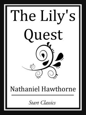 Cover of the book The Lily's Quest by Florence Verbell Brown
