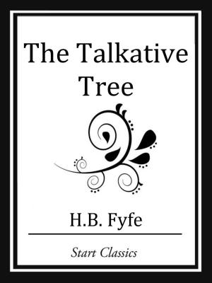 Cover of the book The Talkative Tree by Arthur Machen