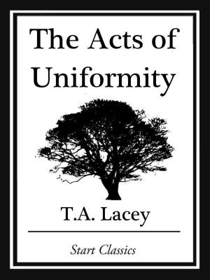 Cover of the book The Acts of Uniformity by Sax Rohmer