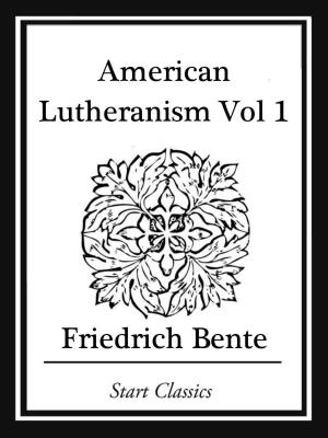 Cover of the book American Lutheranism by William Dean Howells