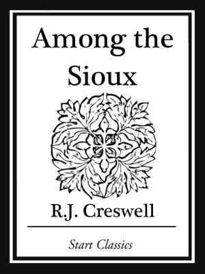 Cover of the book Amoung the Sioux by William Makepeace Thackeray