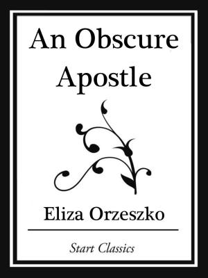 Book cover of An Obscure Apostle (Start Classics)
