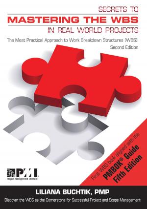 Cover of the book Secrets to Mastering the WBS by Monique Aubry, Brian Hobbs, Ralf Müller, Tomas Blomquist
