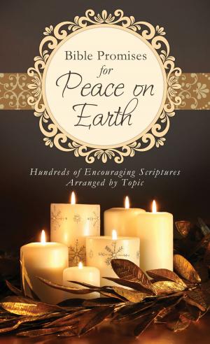 Cover of the book Bible Promises for Peace on Earth by Barbour Publishing