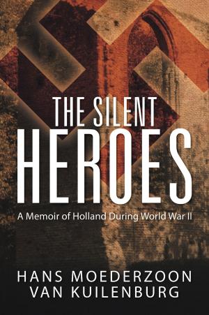 Cover of the book The Silent Heroes by Dr. PP Jones, Th.D
