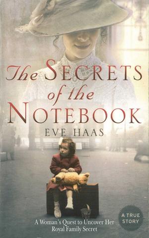 Cover of the book The Secrets of the Notebook by Kati Marton