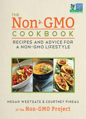 Cover of the book The Non-GMO Cookbook by Jill A. Lindberg, Judith Walker-Wied, Kristin M. Forjan Beckwith