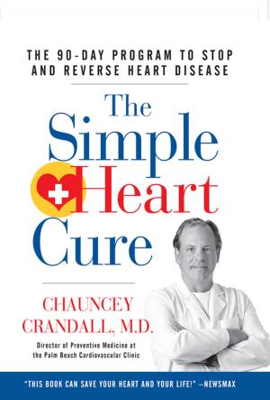 Cover of the book The Simple Heart Cure by William E. Sadler