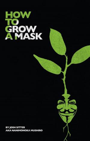 Cover of the book How to Grow a Mask by Anonymous