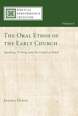 Cover of the book The Oral Ethos of the Early Church by Yung Suk Kim