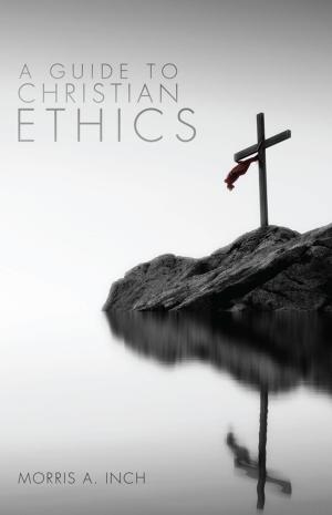 Book cover of A Guide to Christian Ethics