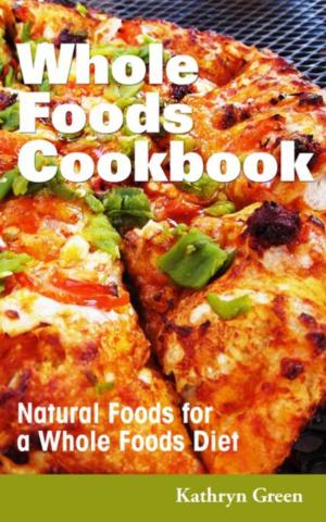 Cover of the book Whole Foods Cookbook by Rebecca Reichlin