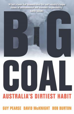 Cover of the book Big Coal by Verity Burgmann, Meredith Burgmann