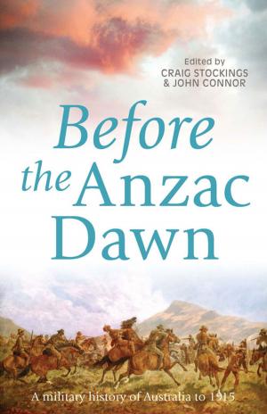 Cover of the book Before the Anzac Dawn by Tim Rowse