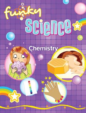 Cover of the book Chemistry Funky Science by Hinkler Books