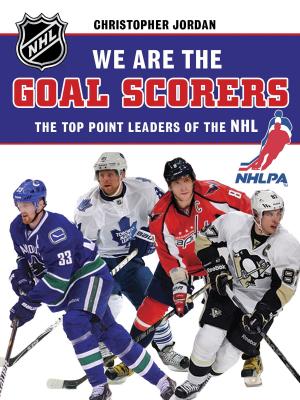Cover of the book We Are the Goal Scorers by Shane Peacock