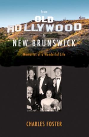 Cover of the book From Old Hollywood to New Brunswick by William S. Crooker