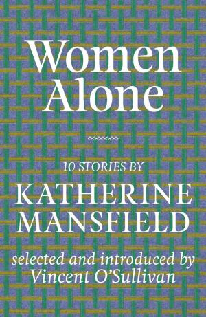 Cover of the book Women Alone by Katherine Mansfield