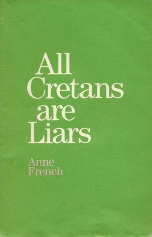 Cover of the book All Cretans are Liars and Other Poems by Anne Salmond