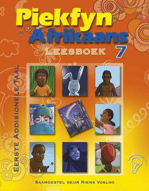 Cover of the book Piekfyn Afrikaans Leesboek Graad 7 Eerste Addisionele Taal by Riens Vosloo, Henk Viljoen, Belinda Prinsloo, Heleen Stevens