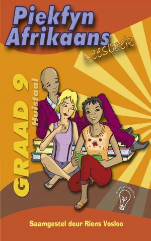 Book cover of Piekfyn Afrikaans Leesboek Graad 9 Huistaal