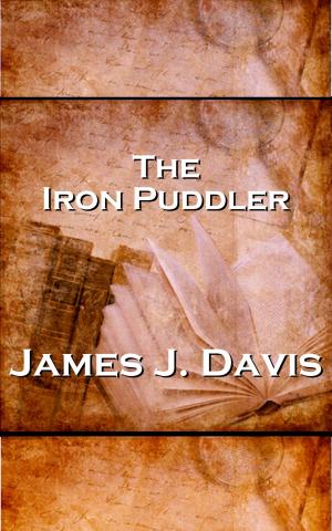 Cover of the book The Iron Puddler by GK Chesterton