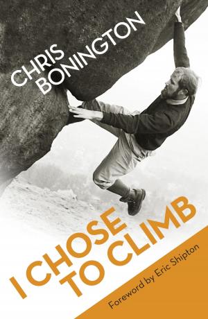 Book cover of I Chose To Climb