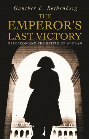 Cover of the book The Emperor's Last Victory by Martin van Creveld