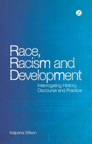 Cover of the book Race, Racism and Development by Doctor Nahla Abdo