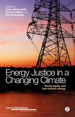 Cover of the book Energy Justice in a Changing Climate by Avril Bell, Katharine McKinnon, Simron Jit Singh, Elizabeth Allen, Justin Kenrick, Benno Glauser, Hine Waitere, Christopher Kidd, Teanau Tuiono