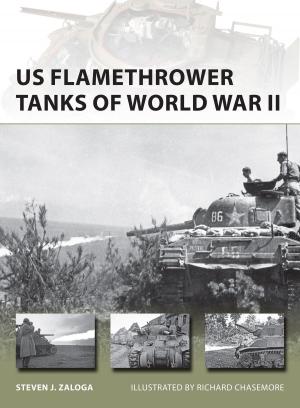 Cover of the book US Flamethrower Tanks of World War II by Dr Richard Warren