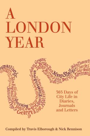 Cover of the book A London Year by Zena Alkayat, Kim Lightbody, Seddon