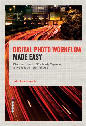Cover of the book Digital Photo Workflow Made Easy by Heather Couper, Nigel Henbest