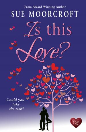Book cover of Is This Love?