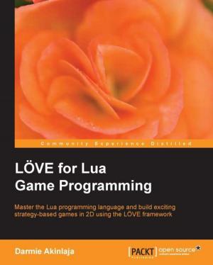 Cover of the book LÖVE for Lua Game Programming by Patrick Li
