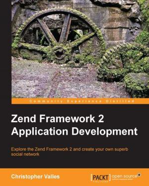 Cover of the book Zend Framework 2 Application Development by Roberto Ulloa