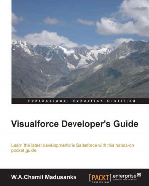 Cover of the book Visualforce Developers Guide by Digit Oktavianto, Iqbal Muhardianto