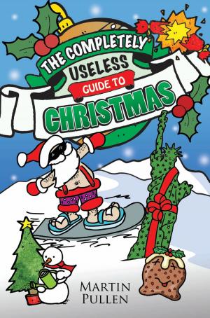 Cover of the book The Completely Useless Guide to Christmas by Toni Mascolo, Stafford Hildred