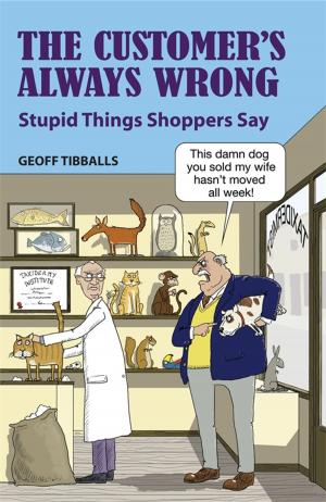 Cover of the book The Customer's Always Wrong by Shelley Klein