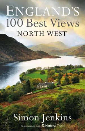 Cover of the book North West England's Best Views by Richard Mabey