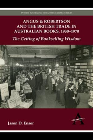 Cover of the book Angus & Robertson and the British Trade in Australian Books, 19301970 by Leonardo E. Stanley